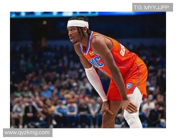 谢伊吉尔杰斯亚历山大如何引领NBA新星潮流与球队崛起之路